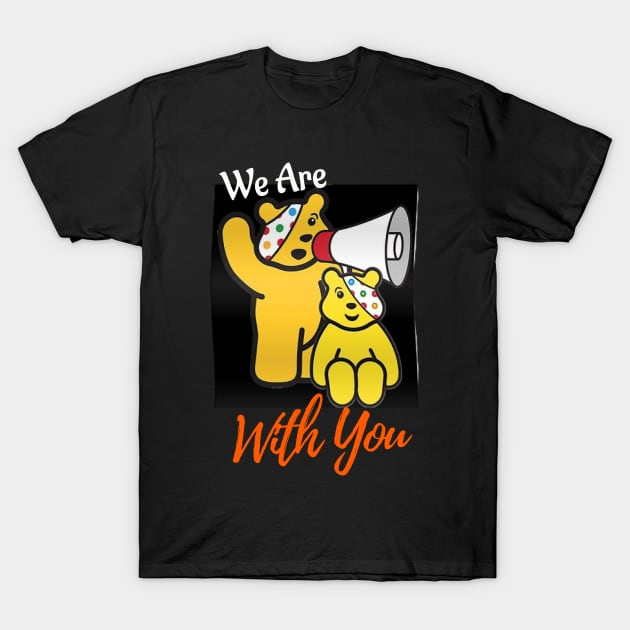 We are with you T-Shirt by Fanu2612